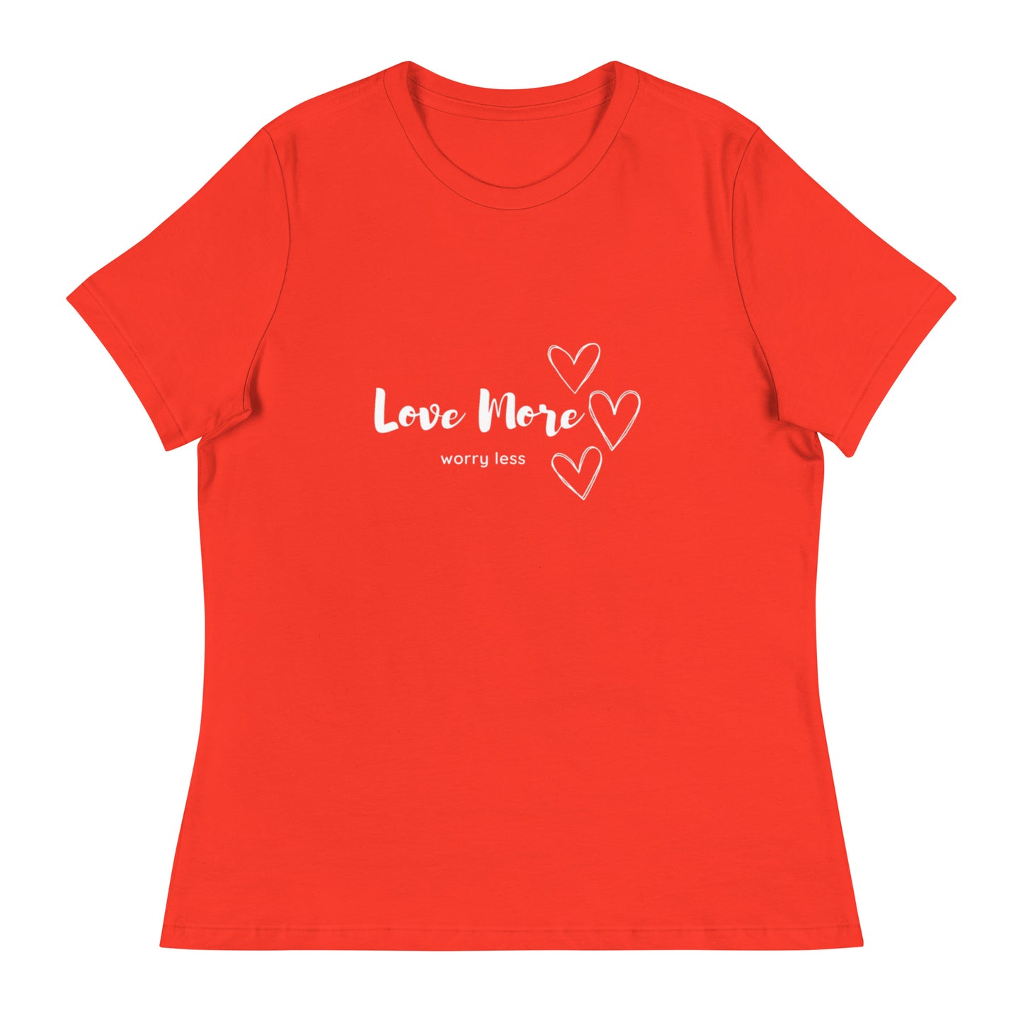 Love More Worry Less T-Shirt